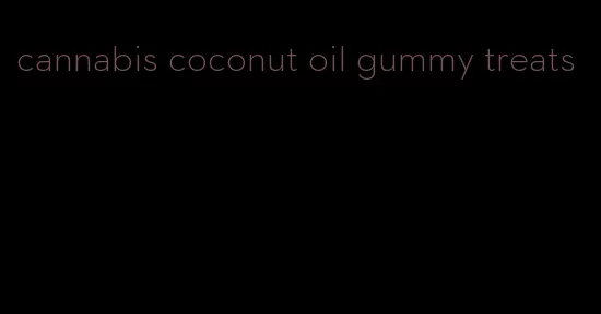 cannabis coconut oil gummy treats