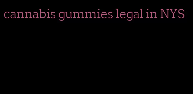 cannabis gummies legal in NYS