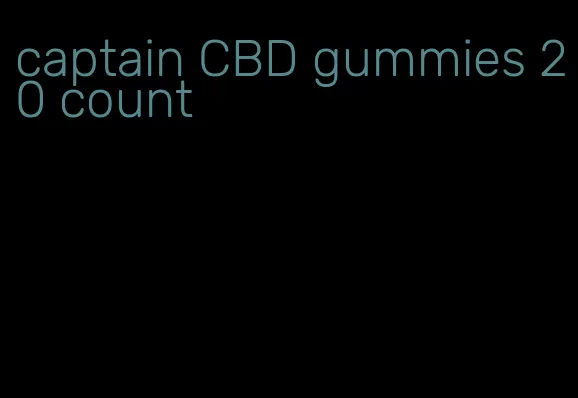 captain CBD gummies 20 count