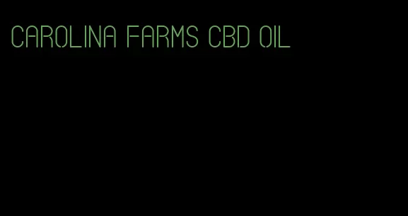 Carolina farms CBD oil