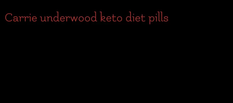 Carrie underwood keto diet pills