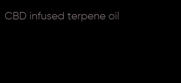 CBD infused terpene oil