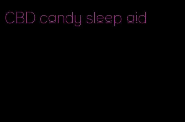 CBD candy sleep aid