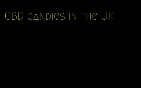 CBD candies in the UK