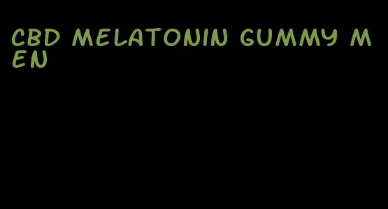 CBD melatonin gummy men