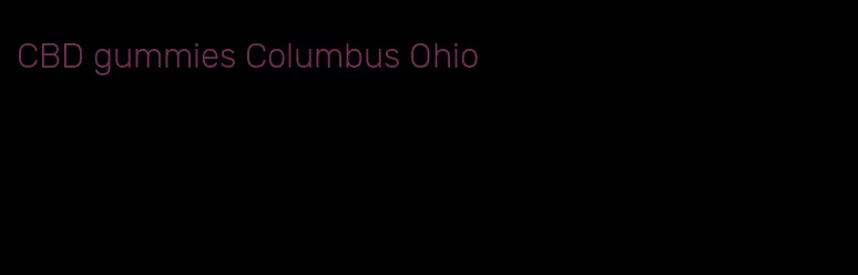 CBD gummies Columbus Ohio