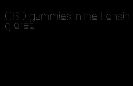 CBD gummies in the Lansing area