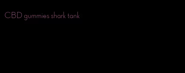 CBD gummies shark tank