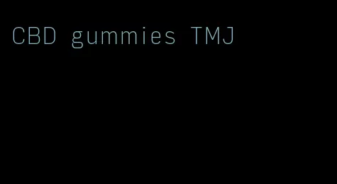 CBD gummies TMJ