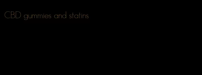 CBD gummies and statins