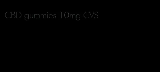 CBD gummies 10mg CVS