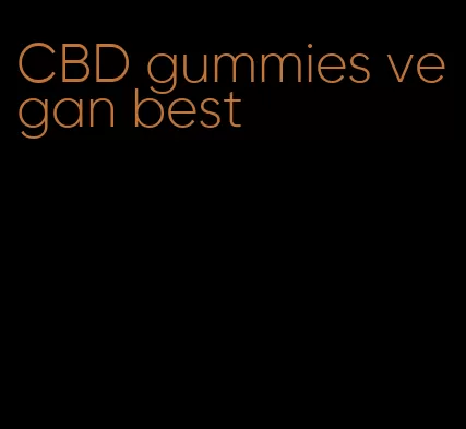 CBD gummies vegan best