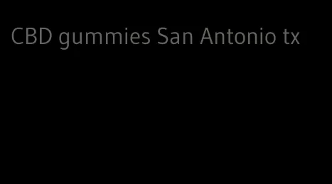 CBD gummies San Antonio tx