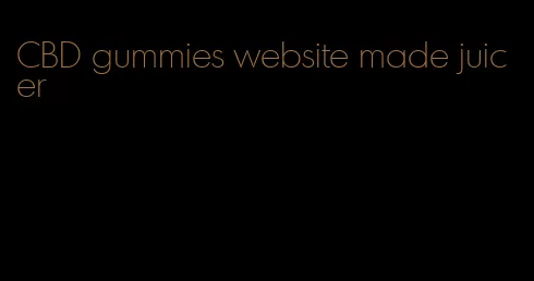 CBD gummies website made juicer