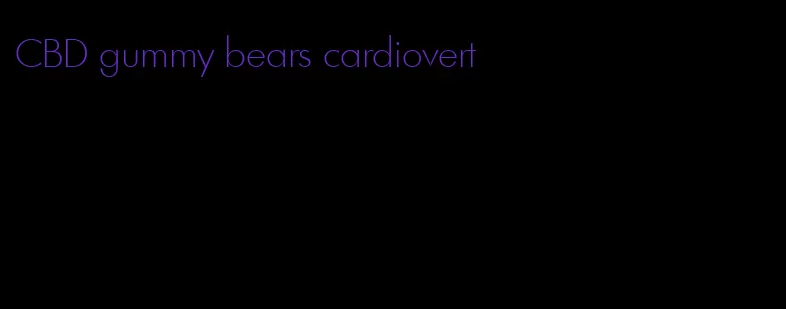 CBD gummy bears cardiovert
