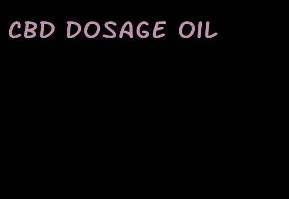 CBD dosage oil