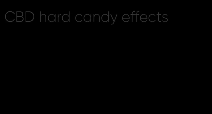 CBD hard candy effects