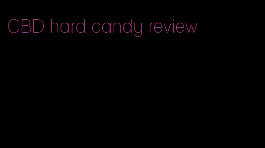 CBD hard candy review