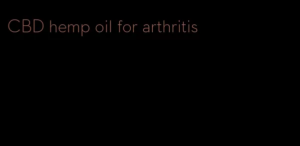 CBD hemp oil for arthritis