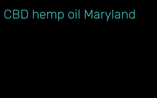 CBD hemp oil Maryland