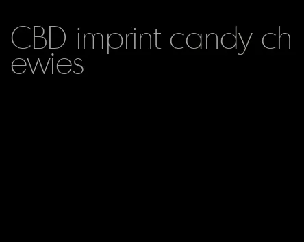 CBD imprint candy chewies