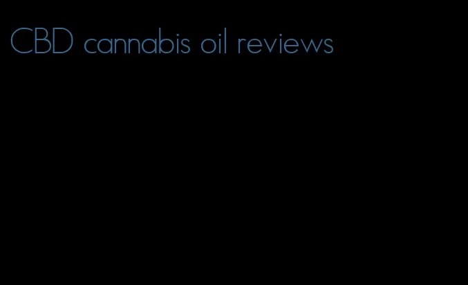 CBD cannabis oil reviews