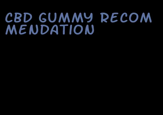 CBD gummy recommendation