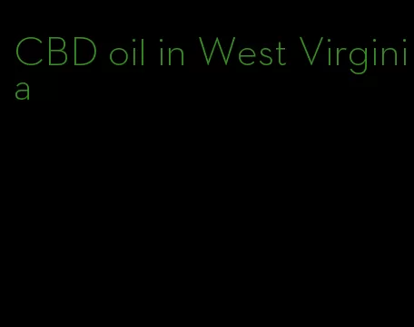 CBD oil in West Virginia