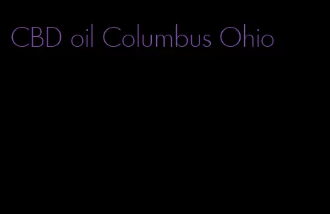 CBD oil Columbus Ohio