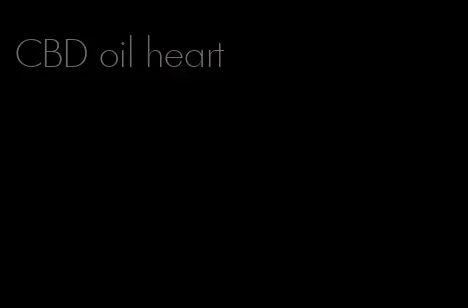 CBD oil heart