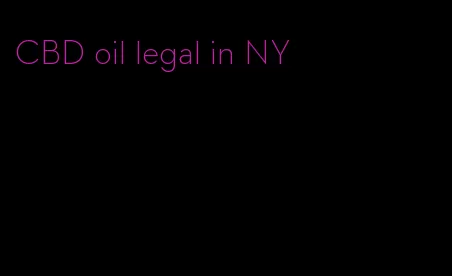 CBD oil legal in NY