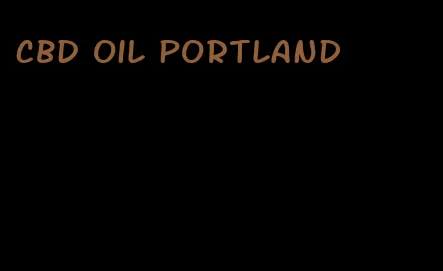 CBD oil Portland