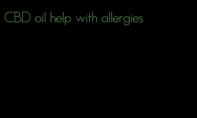 CBD oil help with allergies