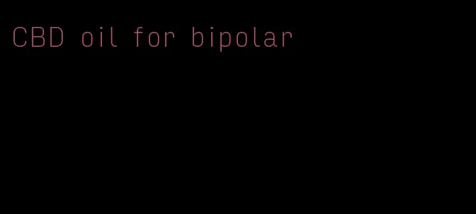 CBD oil for bipolar