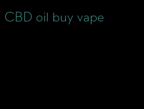 CBD oil buy vape