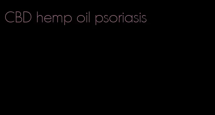 CBD hemp oil psoriasis