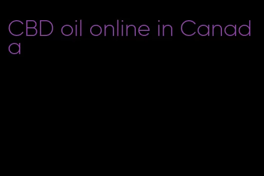 CBD oil online in Canada