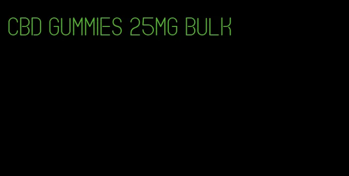 CBD gummies 25mg bulk