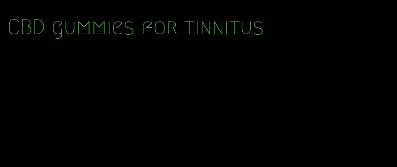 CBD gummies for tinnitus