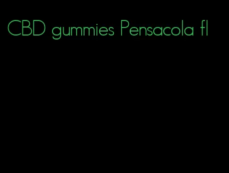 CBD gummies Pensacola fl