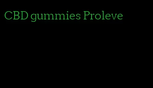 CBD gummies Proleve