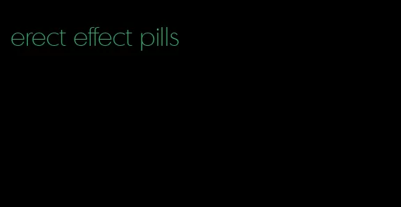 erect effect pills