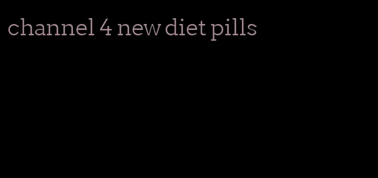 channel 4 new diet pills