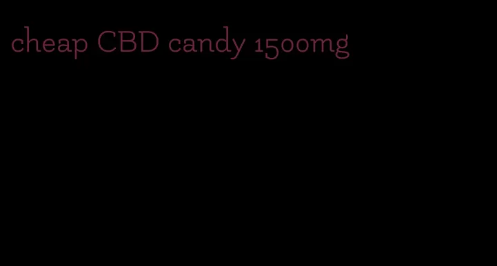 cheap CBD candy 1500mg