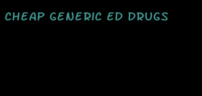 cheap generic ED drugs