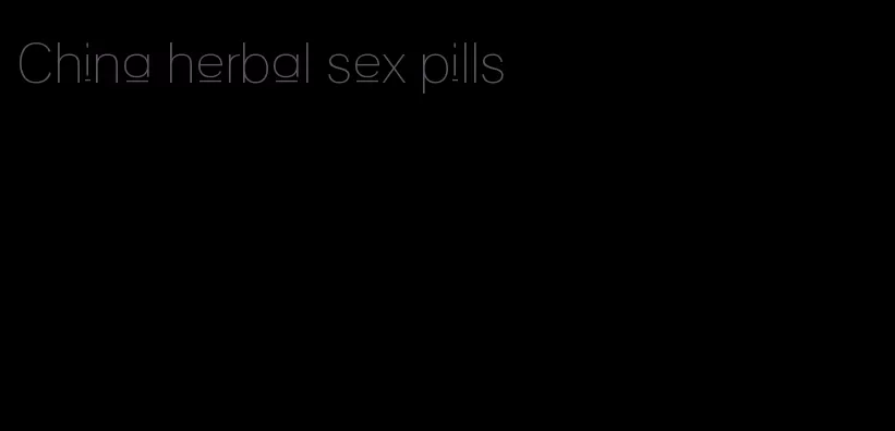 China herbal sex pills