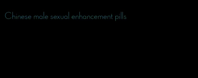 Chinese male sexual enhancement pills