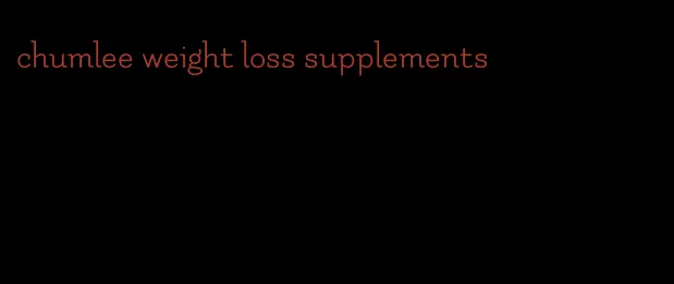 chumlee weight loss supplements