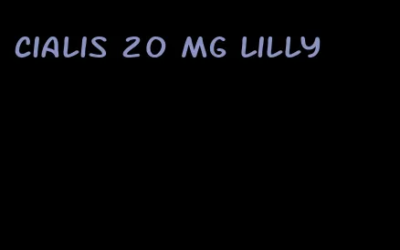 Cialis 20 mg Lilly