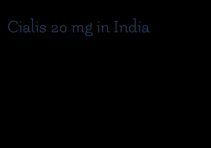 Cialis 20 mg in India